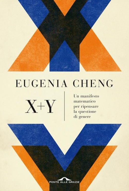 copertina di X + Y : un manifesto matematico per ripensare la questione di genere