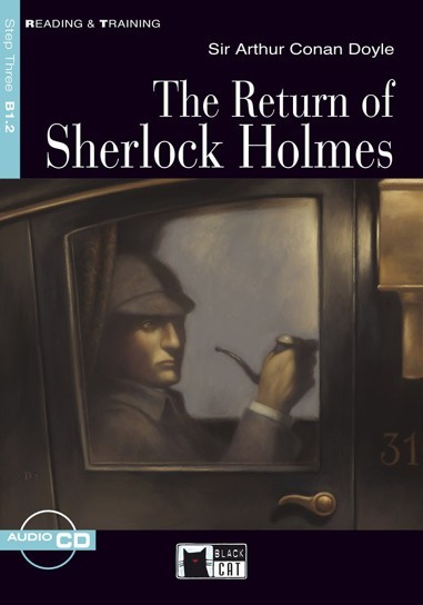 copertina di The return of Sherlock Holmes
Sir Arthur Conan Doyle, adapted by Blanche Malvern, Black cat, 2007