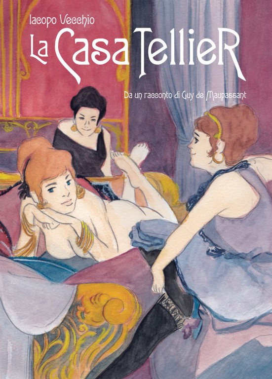 copertina di Iacopo Vecchio, La Casa Tellier. da un racconto di Guy de Maupassant, Pavia, Hop edizioni, 2017