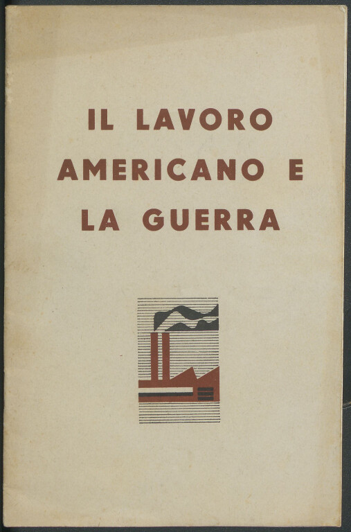 Il lavoro americano e la guerra