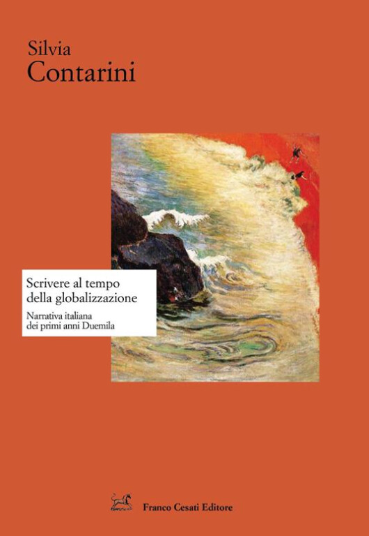couverture de Scrivere al tempo della globalizzazione: narrativa italiana dei primi anni Duemila