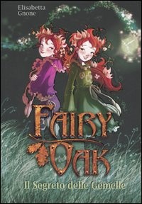 copertina di Fairy Oak 
Elisabetta Gnone, De Agostini, 2006