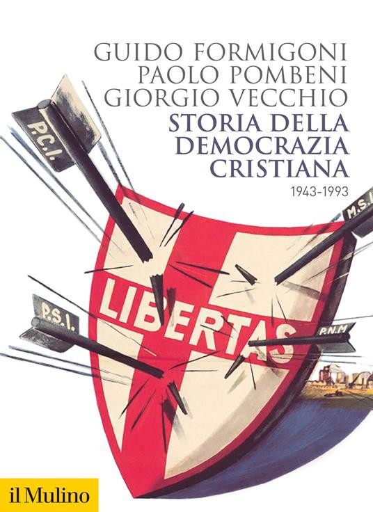 immagine di Storia della Democrazia Cristiana. 1943-1993