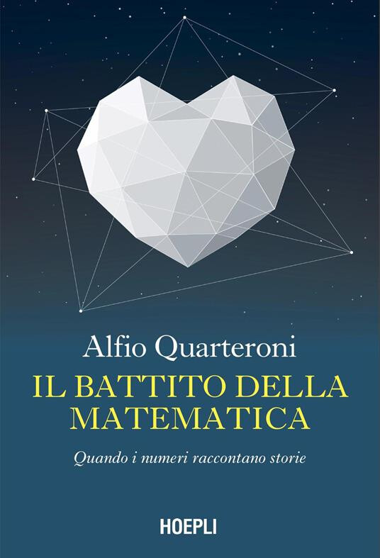 copertina di Il battito della matematica. Quando i numeri raccontano storie