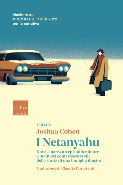 copertina di I Netanyahu: dove si narra un episodio minore e in fin dei conti trascurabile della storia di una famiglia illustre