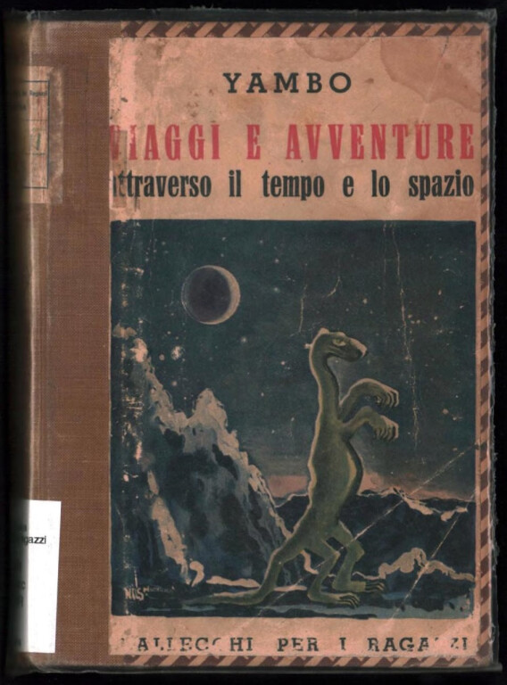 Yambo, Viaggi e avventure attraverso il tempo e lo spazio (Vallecchi, 1944)