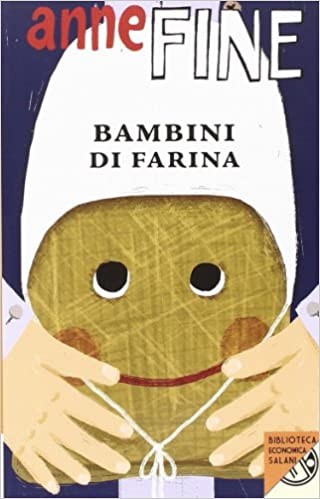 copertina di Bambini di farina
Anne Fine, Salani, 2014
dai 12 anni

