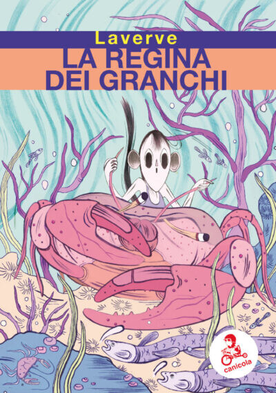 cover of LAVERVE | LA REGINA DEI GRANCHI