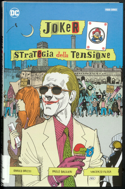 immagine di Enrico Brizzi, Paolo Bacilieri, Vincenzo Filosa, Joker. Strategia della tensione (2024)