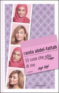 copertina di 10 cose che odio di me
Randa Abdel-Fattah, Mondadori, 2009
+12