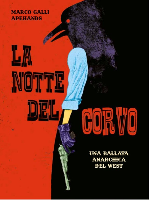 copertina di Marco Galli Apehands, La notte del corvo: una ballata anarchica del west, Roma, Coconino press, 2019