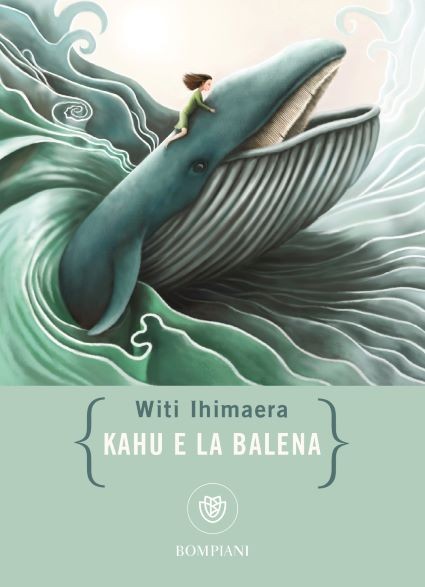 copertina di Kahu e la balena
Witi Ihimaera, Bompiani, 2020
dagli 11 anni
