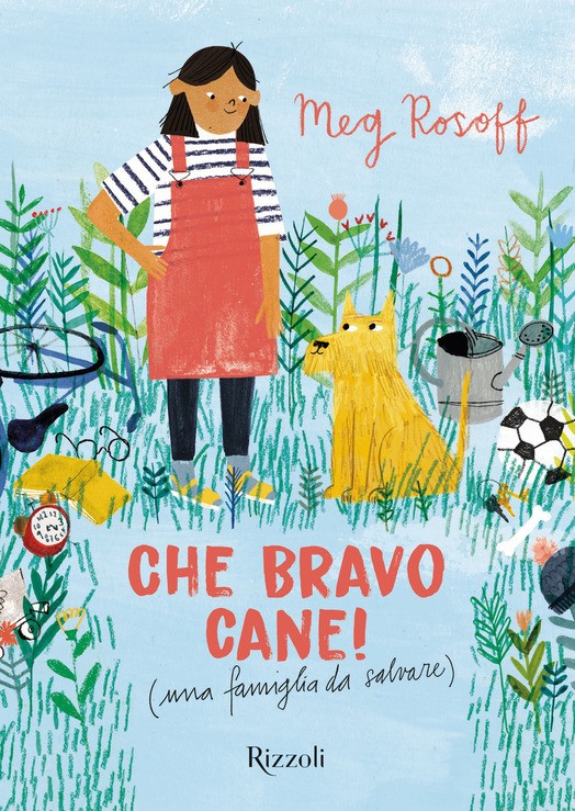 copertina di Che bravo cane!
Meg Rosoff, Rizzoli, 2019
dagli 8 anni