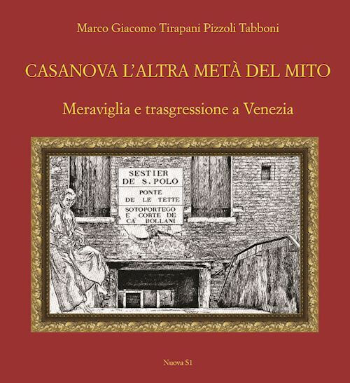 cover of Casanova l’altra metà del mito. Meraviglia e trasgressione a Venezia