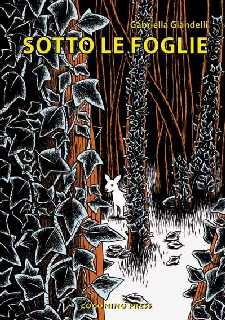 copertina di Gabriella Giandelli, Sotto le foglie, Bologna, Coconino Press, 2008