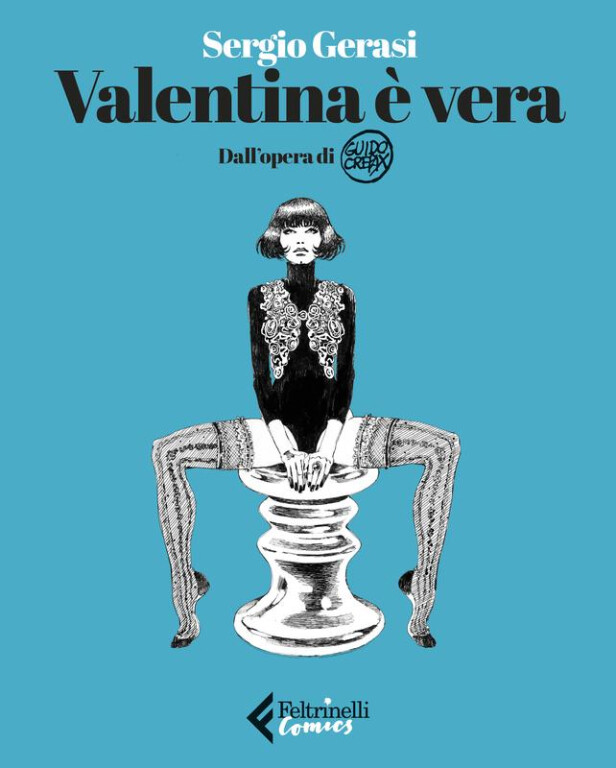 couverture de Valentina è vera : dall'opera di Guido Crepax