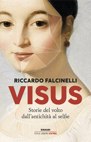 cover of VISUS. Storie del volto dall’antichità al selfie