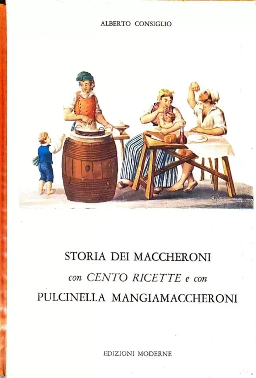 copertina di La storia dei maccheroni. Con cento ricette e con Pulcinella mangiamaccheroni