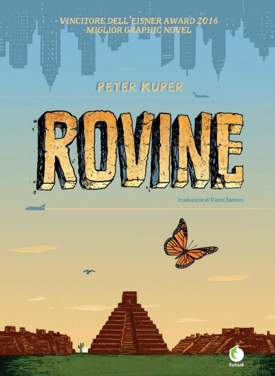 copertina di Peter Kuper, Rovine, Latina, Tunue, 2017