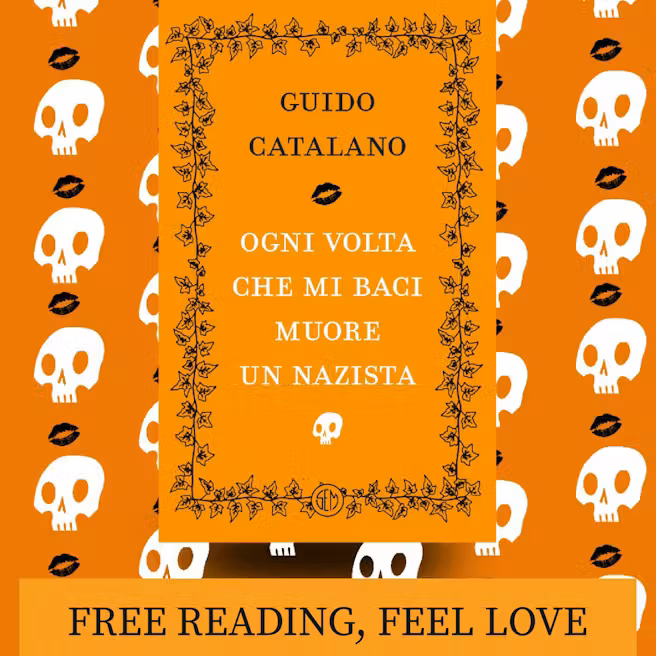 copertina di GUIDO CATALANO – Ogni volta che mi baci muore un nazista – 9 anni dopo – Evento Gratuito