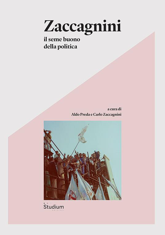 immagine di Zaccagnini. Il seme buono della politica