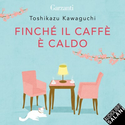 couverture de Finché il caffè è caldo
