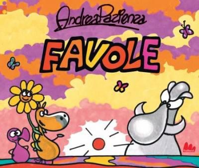 copertina di Favole
Andrea Pazienza, Gallucci, 2013
dai 4 anni