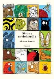 copertina di Strana enciclopedia
Adrienne Barman, Rizzoli, 2014