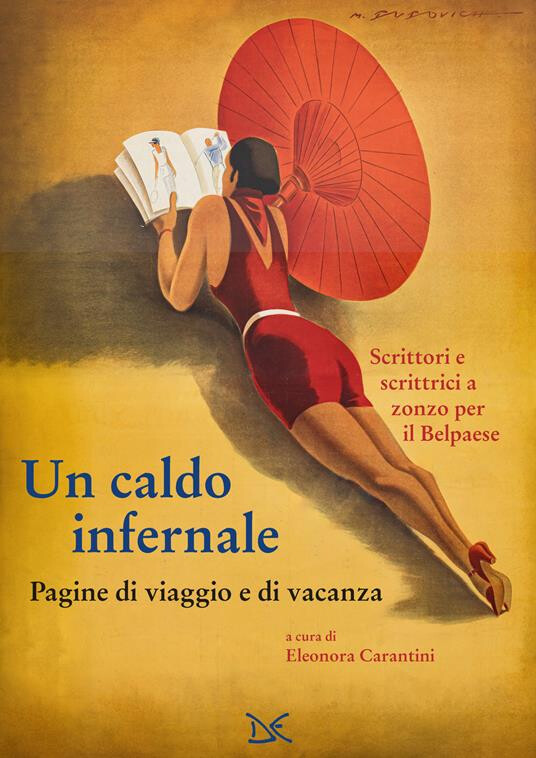 copertina di Un caldo infernale. Pagine di viaggio e di vacanza