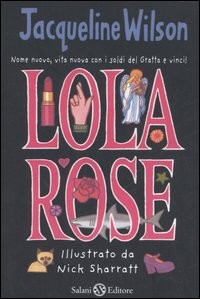 copertina di Lola rose
Jacqueline Wilson, Salani, 2010