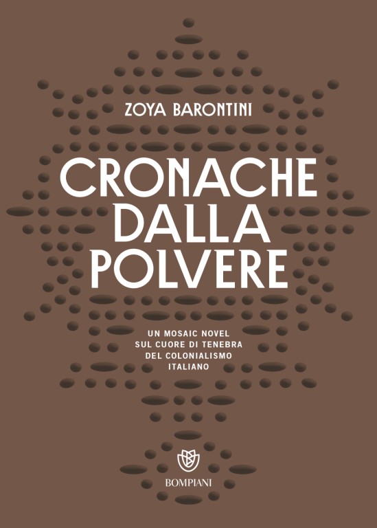 copertina di Cronache dalla polvere: un mosaic novel sul cuore di tenebra del colonialismo italiano