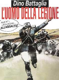 copertina di Dino Battaglia, L'uomo della legione, Milano, Cepim, 1977