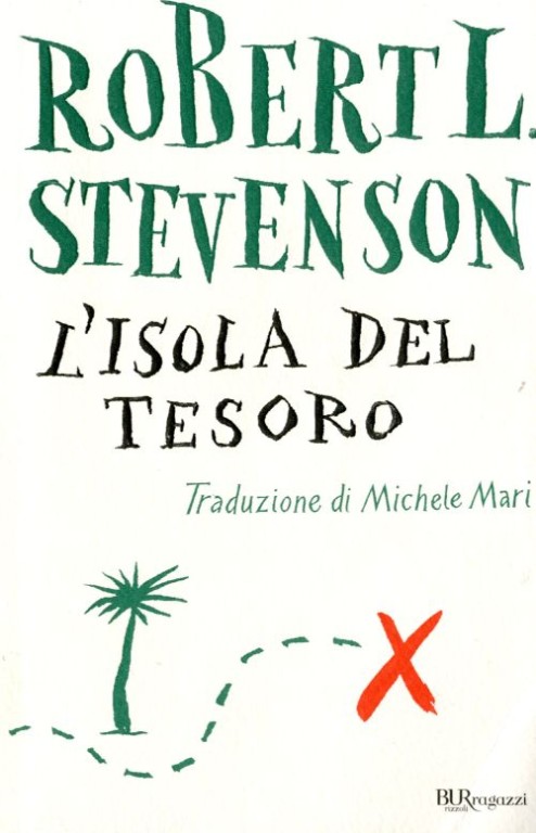 copertina di L'isola del tesoro		
Robert Luis Stevenson, BUR Rizzoli Ragazzi, 2012