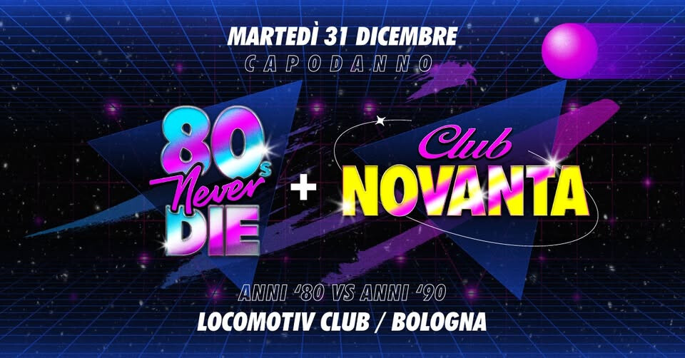 copertina di 80s Never Die vs Club Novanta *CAPODANNO*