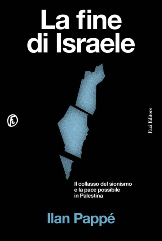 copertina di La fine di Israele: il collasso del sionismo e la pace possibile in Palestina