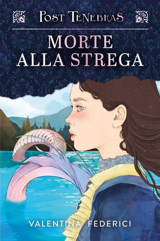 cover of Post tenebras. Morte alla strega