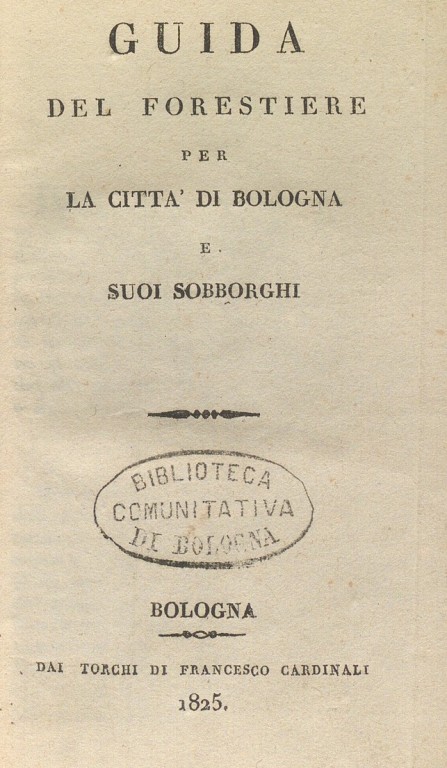 copertina di Guida del forestiere per la città di Bologna e suoi sobborghi