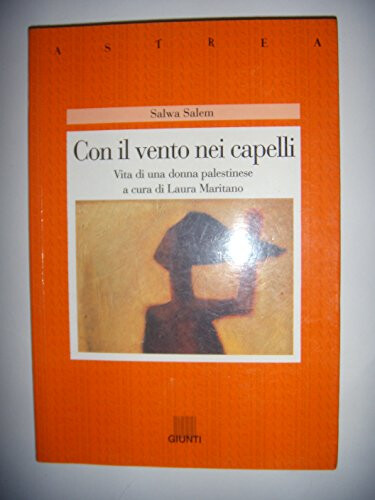 cover of Con il vento nei capelli : vita di una donna palestinese 