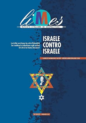 copertina di Israele contro Israele: le tribù eccitano la crisi d'identità, se i militari si ribellano agli ordini, di chi è lo Stato ebraico?
