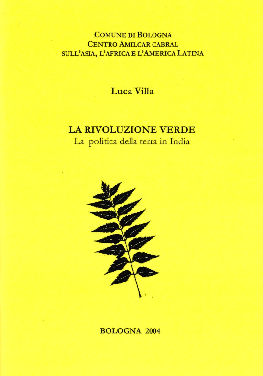 copertina di La rivoluzione verde: la politica della terra in India