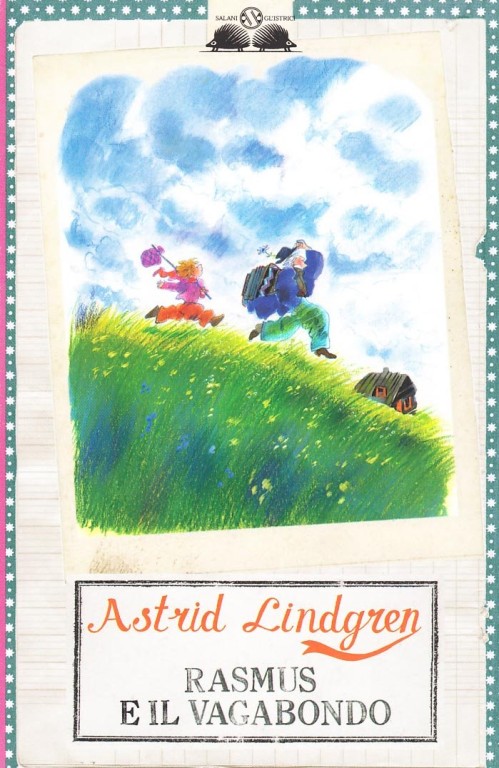 copertina di Rasmus e il vagabondo
Astrid Lindgren, Salani, 2008
