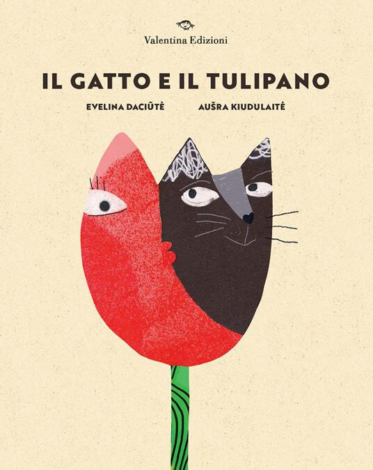 copertina di EVELINA DACIŪTĖ, AUŠRA KIUDULAITĖ  | IL GATTO E IL TULIPANO