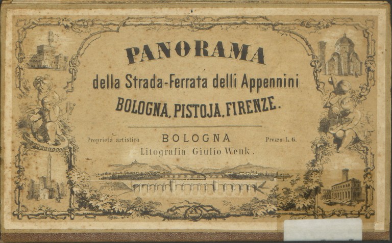 image of La Ferrovia Porrettana. Panorama della strada-ferrata delli Appennini. Bologna, Pistoja, Firenze (1864)