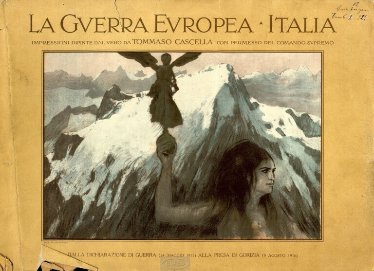 La guerra europea: Italia dalla dichiarazione di guerra (24 maggio 1915) alla presa di Gorizia (9 agosto 1916) impressioni dipinte dal vero da Tommaso Cascella, con permesso del Comando supremo Cascella Tommaso