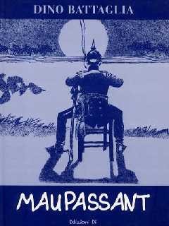 copertina di Dino Battaglia, Maupassant, Castiglione del Lago, Edizioni Di, 2000