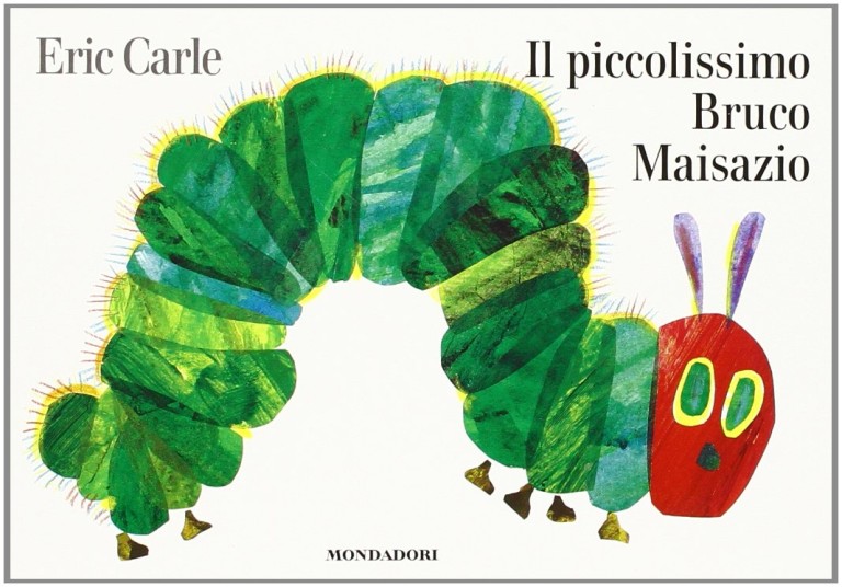 copertina di Il piccolissimo bruco Maisazio
Eric Carle, Mondadori, 2014