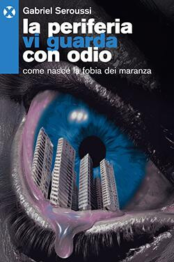 immagine di La periferia vi guarda con odio