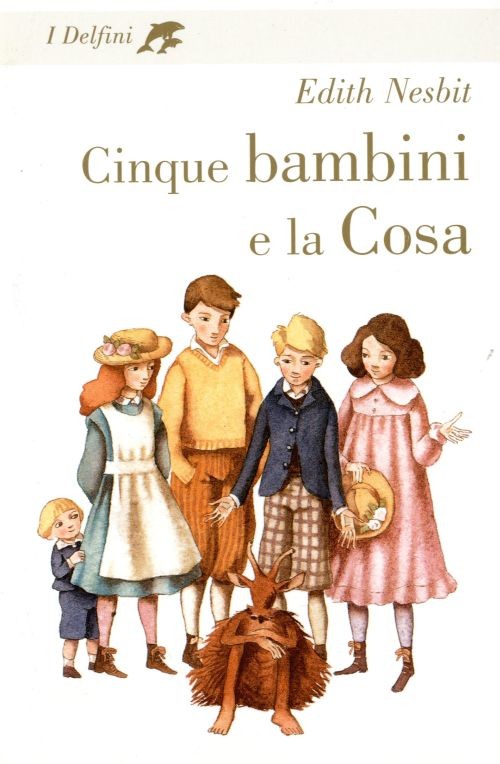 copertina di Cinque bambini e la Cosa
Edith Nesbit, Rizzoli, 2008
dai 10 anni