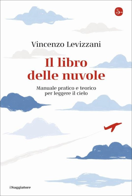 copertina di Il libro delle nuvole. Manuale pratico e teorico per leggere il cielo