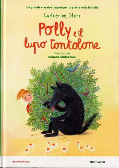 copertina di Polly e il lupo tontolone
Catherine Storr, Mondadori, 2017
dagli 8 anni